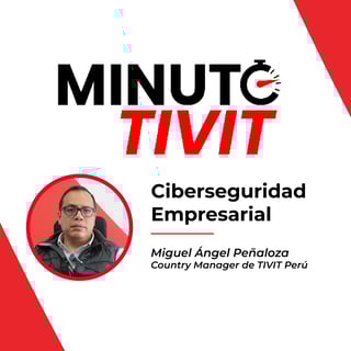 Carátula-Podcast-Minuto-TIVIT-2025-Ciberseguridad--Empresarial